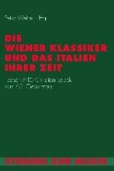 Die Wiener Klassiker und das Italien ihrer Zeit