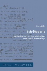 Schriftpoesie - Eigenbedeutung Lyrischer Schriftlichkeit Am Beispiel Thomas Klings