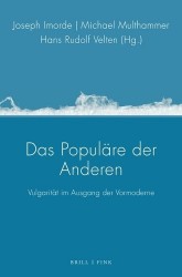 Das Populare Der Anderen - Vulgaritat Im Ausgang Der Vormoderne