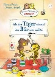 Als der Tiger einmal der Bär sein wollte : Nach einer Figurenwelt von Janosch
