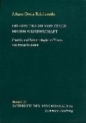 Freuds Traum Von Einer Neuen Wissenschaft - Chemie Und Bakteriologie Im Traum Von Irmas Injektion