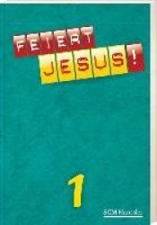 Feiert Jesus! 1