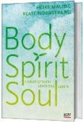 Body, Spirit, Soul
