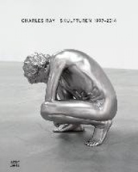 Charles Ray (German Edition) - Skulpturen 1997-2014