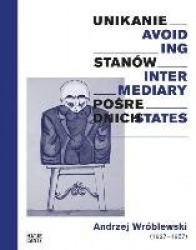 Andrzej Wróblewski - Avoiding Intermediary States