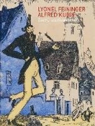 Lyonel Feininger/Alfred Kubin (German Edition) - Eine Künstlerfreundschaft