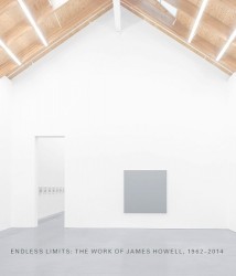 Endless Limits - The Work of James Howell, 1962-2014