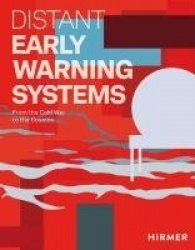 Distant Early Warning Systems - From the Cold War to the Cosmos