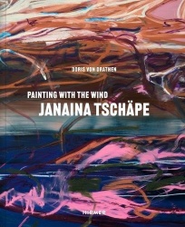 Janaina Tschäpe (Bilingual edition) - In the Wind’s Brushstrokes
