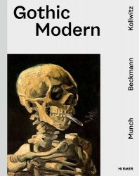 Gothic Modern - Munch. Beckmann. Kollwitz