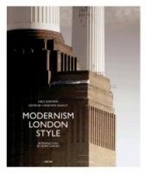 Modernism London Style - The Art Deco Heritage