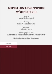 Mittelhochdeutsches Worterbuch. Zweiter Band, Lieferung 6 - Hinuber - Holzschuoherin, Lieferung 7: Holzstic - Iruele
