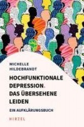 Hochfunktionale Depression. Dasübersehene Leiden