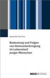 Bedeutung und Folgen von Heimunterbringung im Lebenslauf junger Menschen