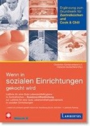 Ergänzungsband für Zentralküchen und Cook&Chill zu'Wenn in sozialen Einrichtungen gekocht wird'