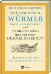 Wie verdienen Würmer ihren Lebensunterhalt?