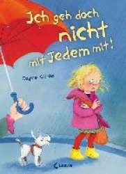 Ich geh doch nicht mit Jedem mit!