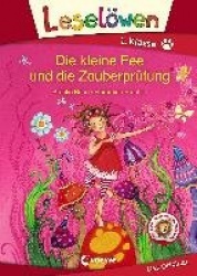 Leselöwen 1. Klasse - Die kleine Fee und die Zauberprüfung