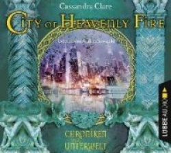 Chroniken der Unterwelt 06. City of Heavenly Fire