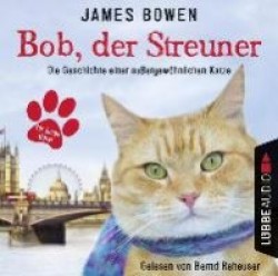 Bob, der Streuner - Kinderhörspiele
