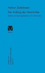 Der Anfang der Geschichte - Studien zur Ursprungsdebatte im 18. Jahrhundert