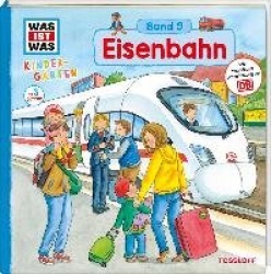 WAS IST WAS Kindergarten, Band 9. Eisenbahn