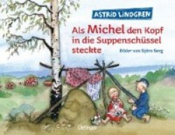 Als Michel den Kopf in die Suppenschüssel steckte