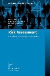 Risk Assessment : Decisions in Banking and Finance