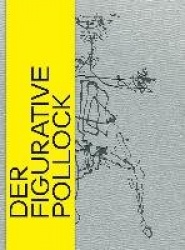 Der figurative Pollock