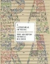 A Cathedral of Music - The Archivo Storico Ricordi