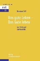 Das gute Leben - Das Gute leben