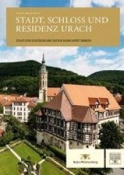 Neue Forschungen. Stadt, Schloss Und Residenz Urach