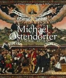 Michael Ostendorfer Und Die Reformation in Regensburg - Regensburger Studien Zur Kunstgeschichte