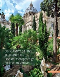 Der Campo Santo Teutonico - Eine Deutschsprachige Exklave Im Vatikan