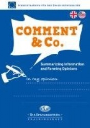 Comment&Co. - Summarizing Information and Forming Opinions
