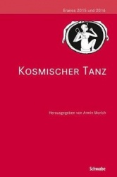Kosmischer Tanz - Eranos 2015 Und 2016