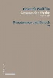 Renaissance Und Barock - Eine Untersuchung Uber Wesen Und Entstehung Des Barockstils in Italien 1888