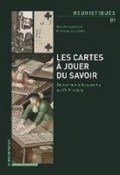Les Cartes a Jouer Du Savoir - Detournements Savants Au Xviiie Siecle