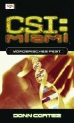 CSI Miami 05. Mörderisches Fest