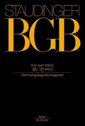 Gesetz über das Wohnungseigentum und das Dauerwohnrecht - Einleitung zum WEG. §§ 1-64 WEG (Wohnungseigentumsgesetz)