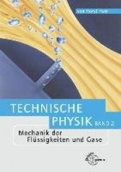 Mechanik der Flüssigkeiten und Gase. Technische Physik 2