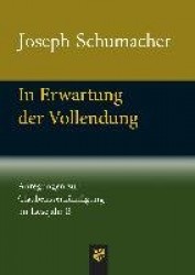 In Erwartung der Vollendung