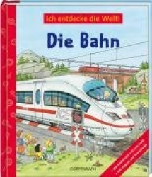 Ich entdecke die Welt! Die Bahn