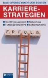 Das große Buch der besten Karrierestrategien