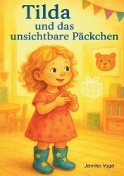Tilda und das unsichtbare Päckchen - Kurzgeschichten zum Thema Inklusion, Sprachbarriere und Anderssein