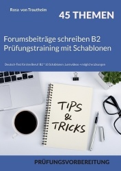 Forumsbeiträge schreiben B2 Prüfungstraining mit Schablonen