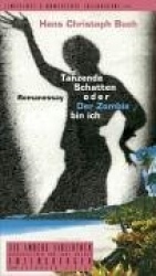 Tanzende Schatten oder Der Zombie bin ich