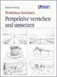 Workshop Zeichnen - Perspektive verstehen und umsetzen