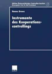 Instrumente des Kooperationscontrollings - Anpassung bedeutender Controllinginstrumente an die Anforderungen des Managements von