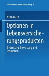 Optionen in Lebensversicherungsprodukten - Bedeutung, Bewertung und Innovation